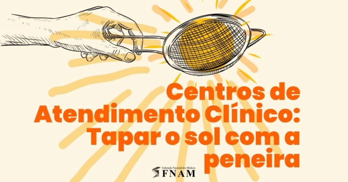 Centros de Atendimento Clínico tapam o sol com uma peneira