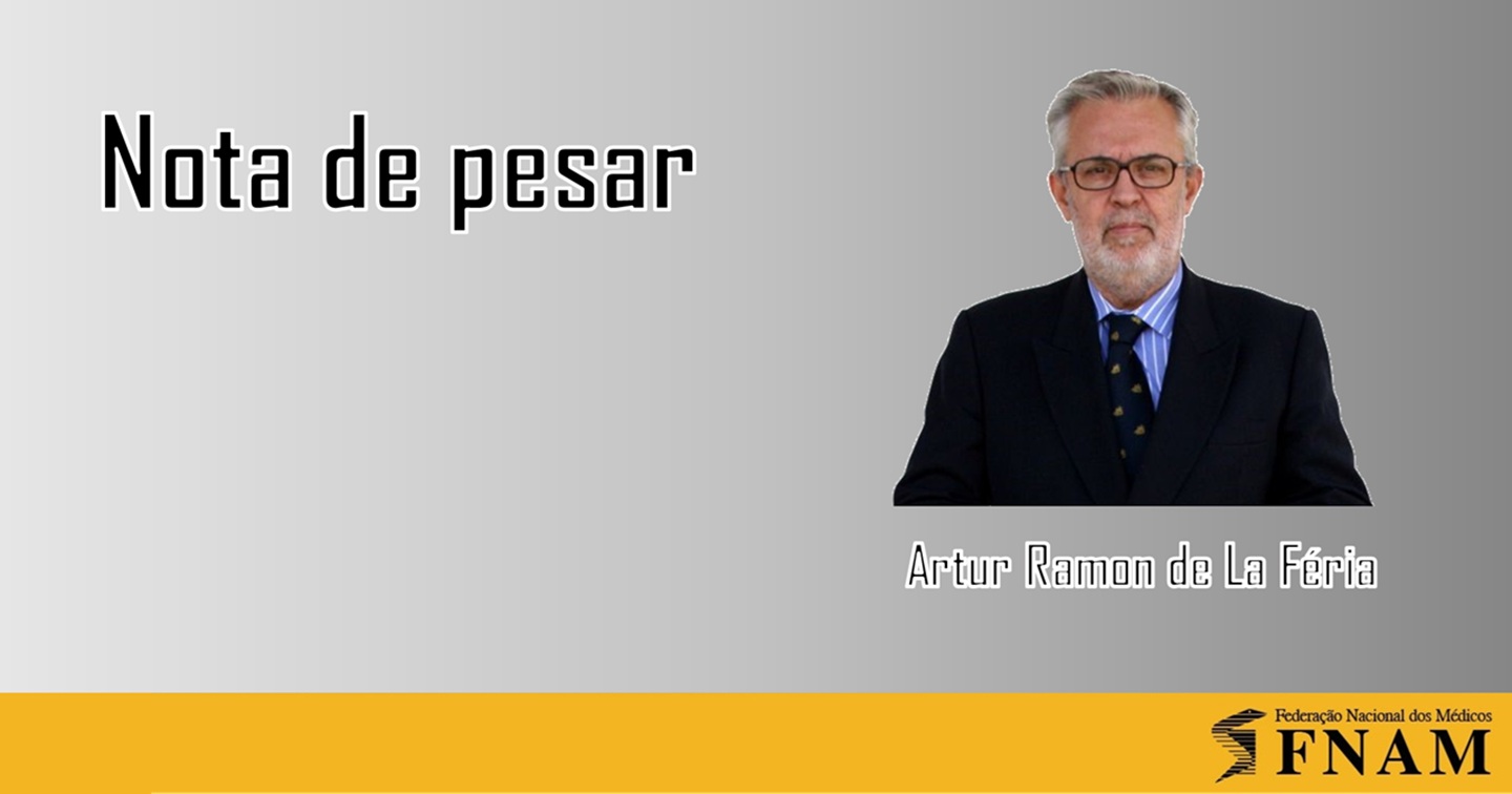 Nota de pesar pelo falecimento de Artur Ramon de La Féria