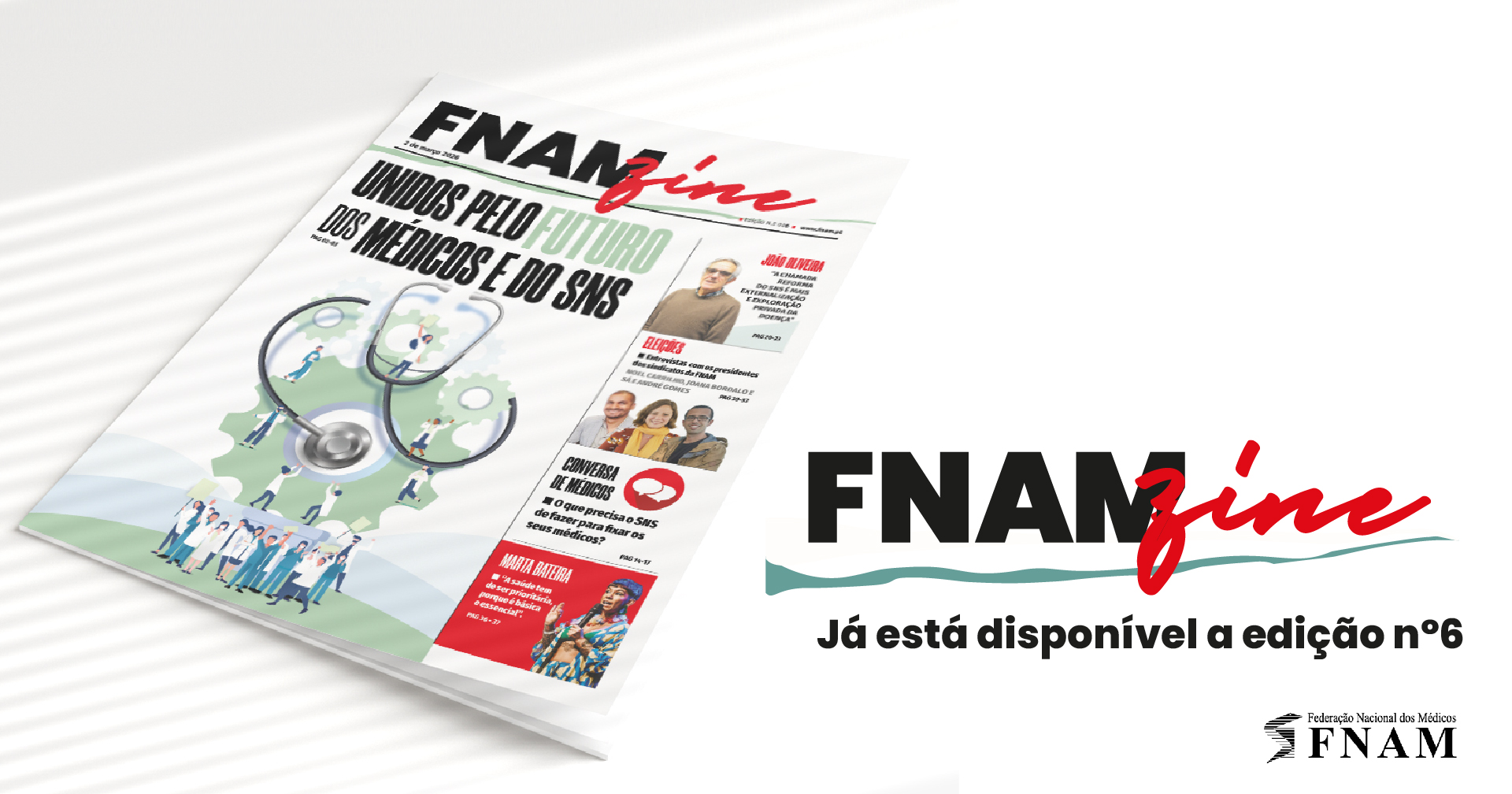 FNAMZINE #6, “Unidos pelo futuro dos médicos e do SNS”