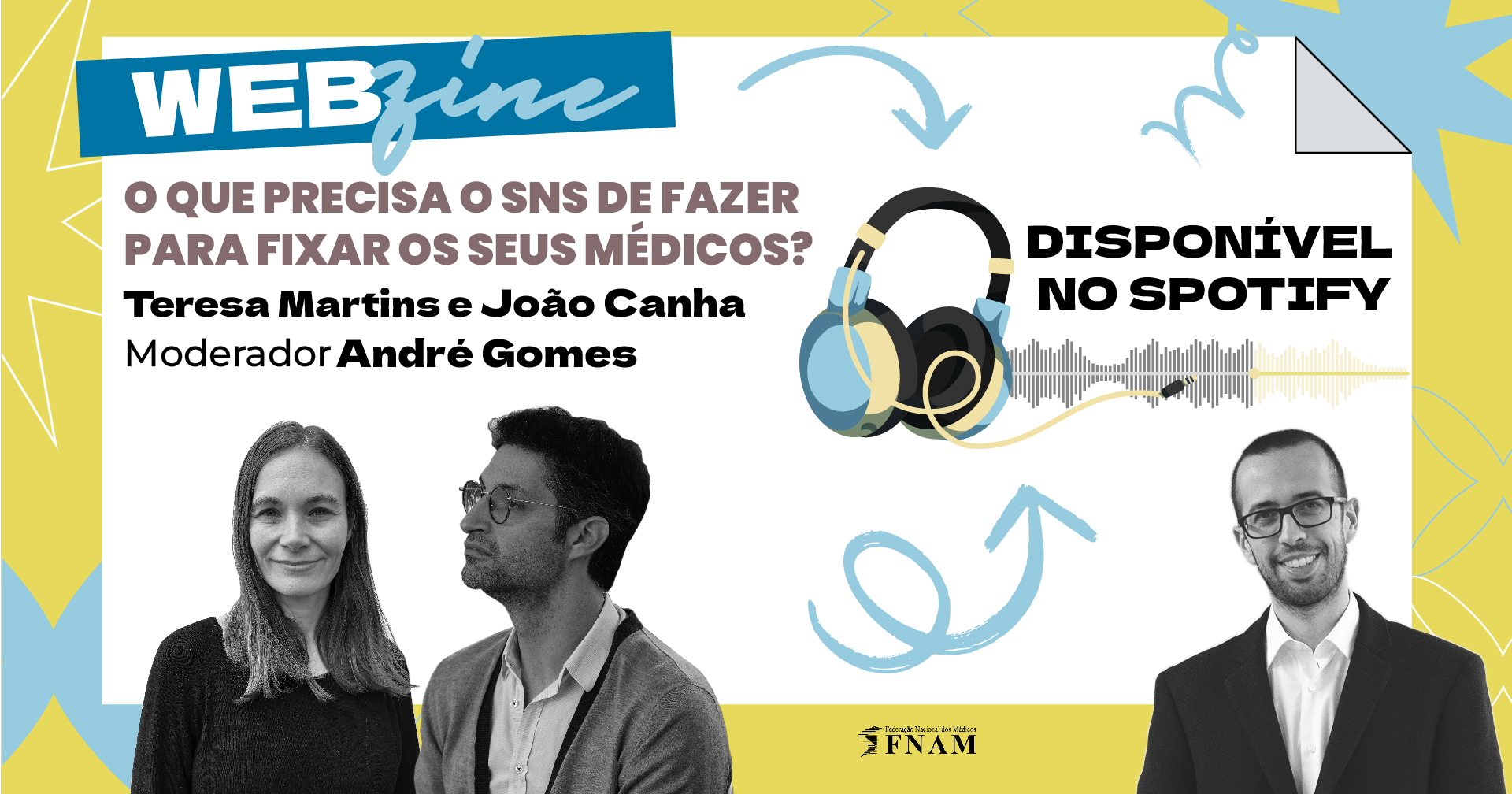 O que precisa o SNS de fazer para fixar os seus médicos? - Ciclo de Debates FNAMzine #6